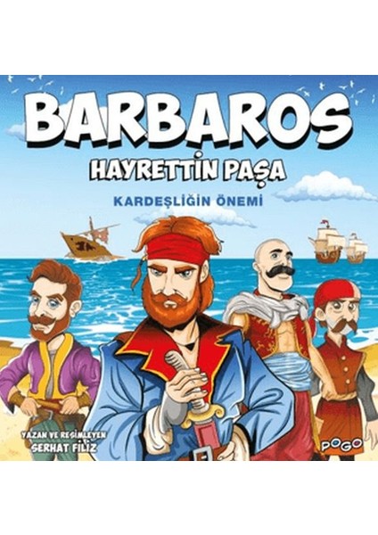 Barbaros Hayrettin Paşa - Kardeşliğin Önemi