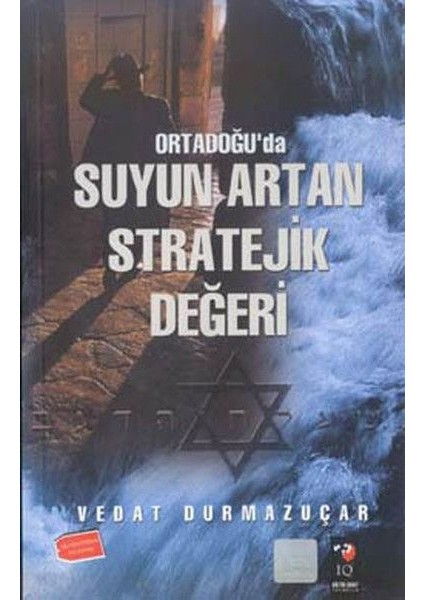 Ortadoğu'da Suyun Artan Stratejik Değeri