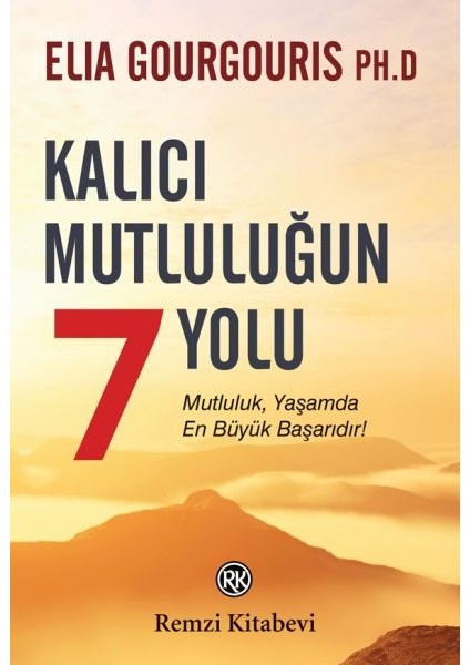 Kalıcı Mutluluğun 7 Yolu