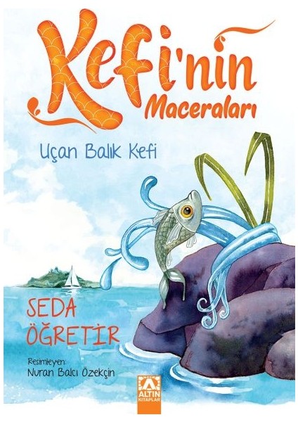 Kefi'nin Maceraları - Uçan Balık Kefi