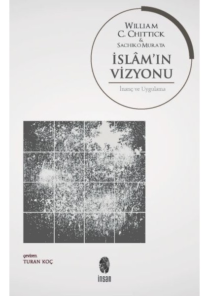 Islam’ın Vizyonu Inanç ve Uygulama
