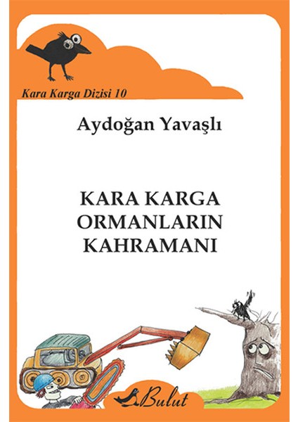 Kara Karga Dizisi 10 - Kara Karga Ormanların Kahramanı