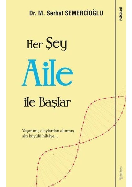 Her Şey Aile ile Başlar