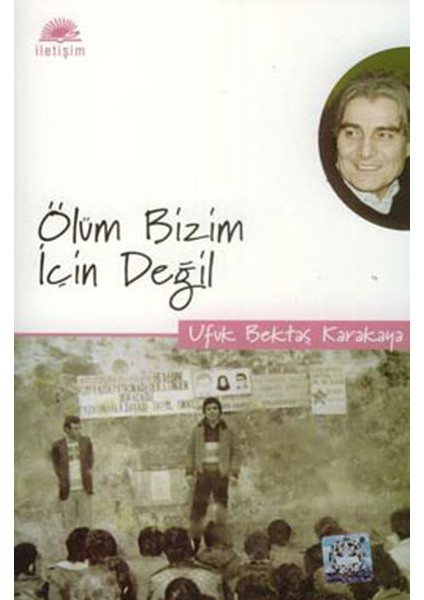 Ölüm Bizim Için Değil