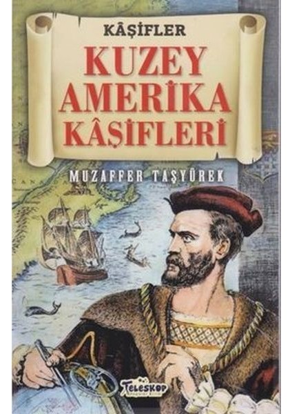 Kuzey Amerika Kaşifleri - Kaşifler