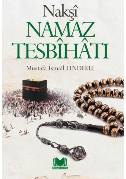 Nakşi Namaz Tesbihatı