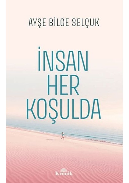 Insan Her Koşulda