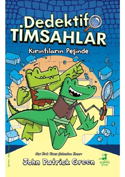 Dedektif Timsahlar 1 : Kırıntıların Peşinde