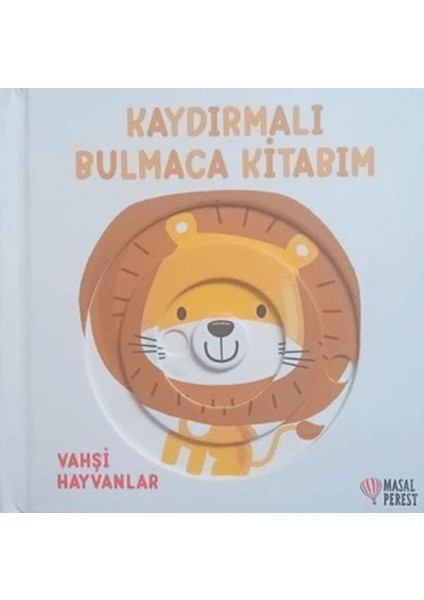 Kaydırmalı Bulmaca Kitabım - Vahşi Hayvanlar