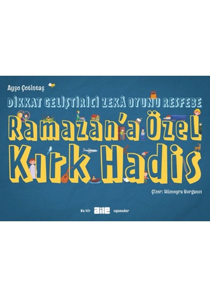 Dikkat Geliştirici Zekâ Oyunu Resfebe Ramazan’a Özel Kırk Hadis