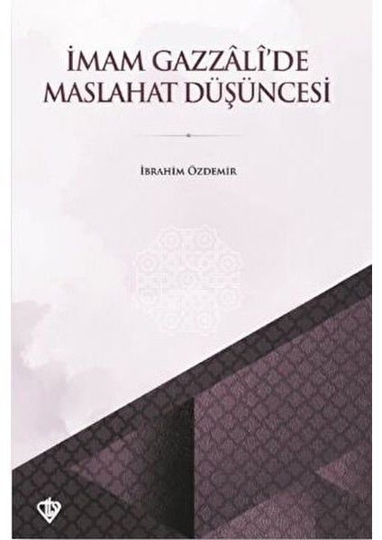 Imam Gazzali’de Maslahat Düşüncesi