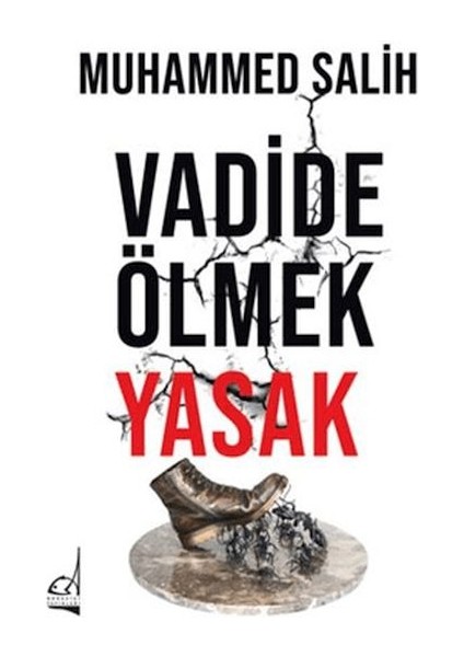 Vadide Ölmek Yasak
