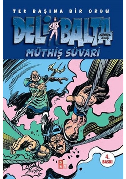 Deli Balta: Müthiş Süvari