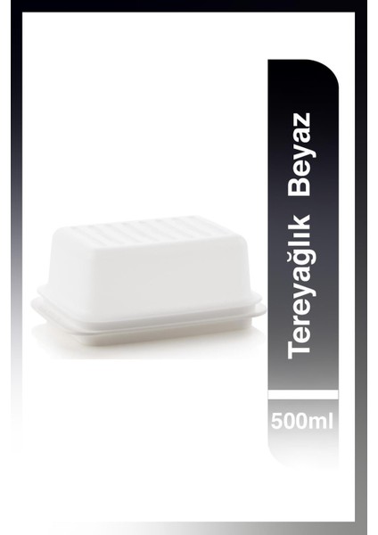 Buzdolabı Saklama Kabı, Beyaz, 500 Ml, Tereyağlık, Dayanıklı ve Şık Tasarım