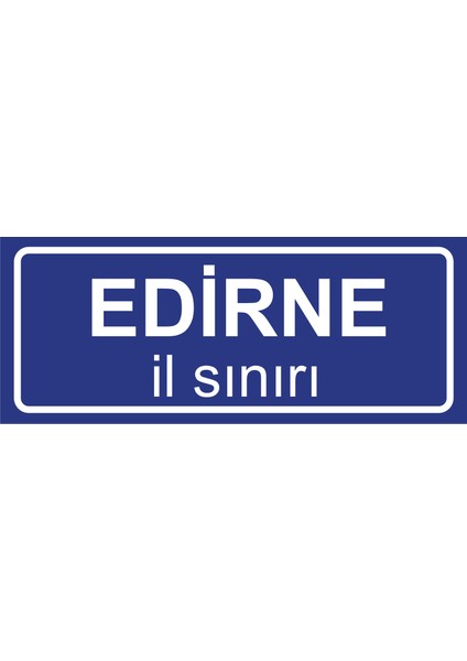 Edirne Il Sınırı Plakası , Dekoratif Aliminyum Levhaya Baskı 8*20CM