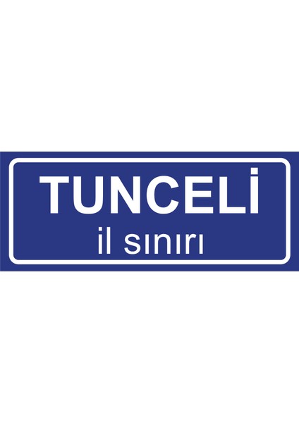 Tunceli Il Sınırı Plakası , Dekoratif Aliminyum Levhaya Baskı 8*20CM