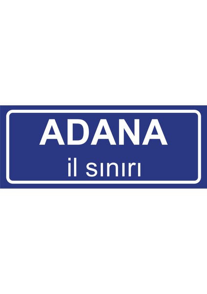Adana Il Sınırı Plakası , Dekoratif Aliminyum Levhaya Baskı 8*20CM