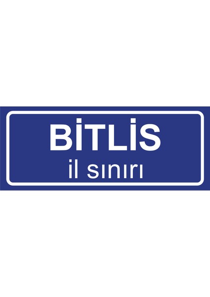 Bitlis Il Sınırı Plakası , Dekoratif Aliminyum Levhaya Baskı 8*20CM