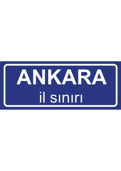 Ankara Il Sınırı Plakası , Dekoratif Aliminyum Levhaya Baskı 8*20CM