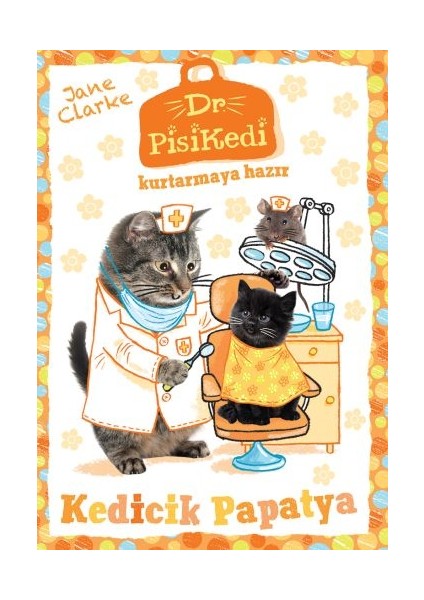 Dr. Pisikedi Kurtarmaya Hazır: Kedicik Papatya