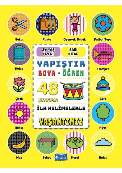 Ilk Kelimelerle Yaşantımız - Yapıştır-Boya-Öğren