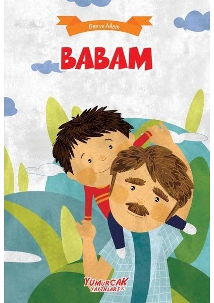 Babam - Ben ve Ailem