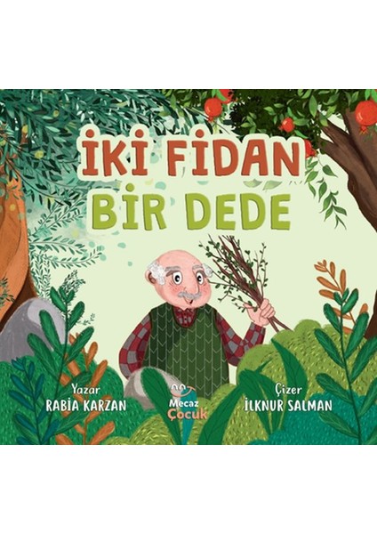 Iki Fidan Bir Dede