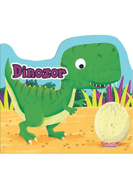 Dinozor - Şekilli Kitap