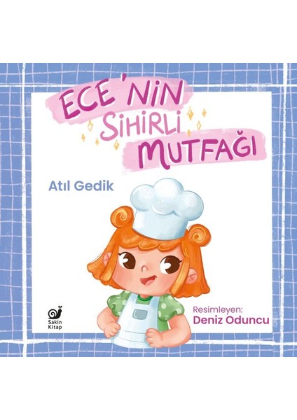 Ece’nin Sihirli Mutfağı Bir Gıda Güvenliği Hikayesi