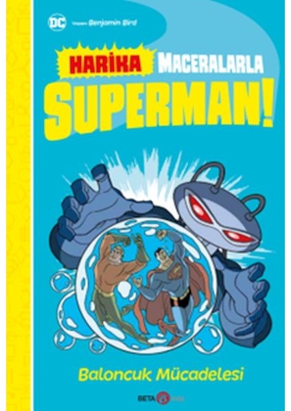 Dc Harika Maceralarla Superman! Baloncuk Mücadelesi!