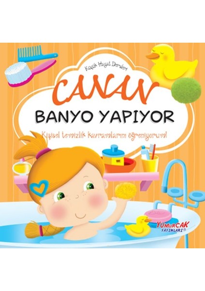 Küçük Hayat Dersleri Canan Banyo Yapıyor