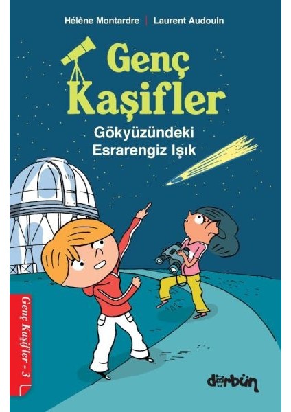Genç Kaşifler - 3 Gökyüzündeki Esrarengiz Işık