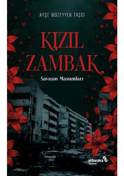 Kızıl Zambak: Savaşın Masumları