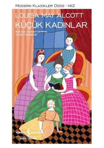 Küçük Kadınlar - Modern Klasikler Dizisi