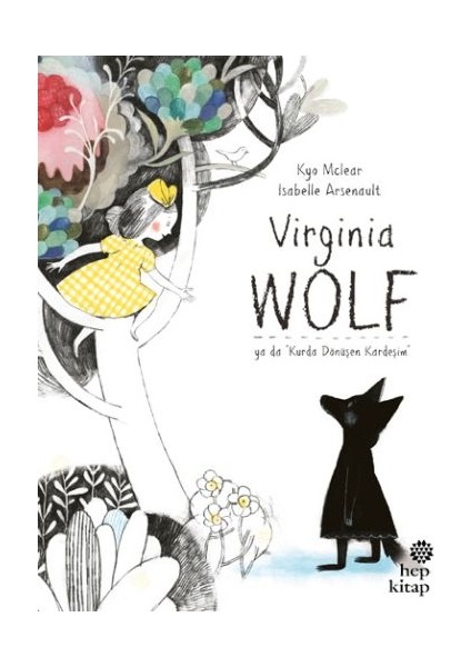Virginia Wolf Ya Da Kurda Dönüşen Kardeşim