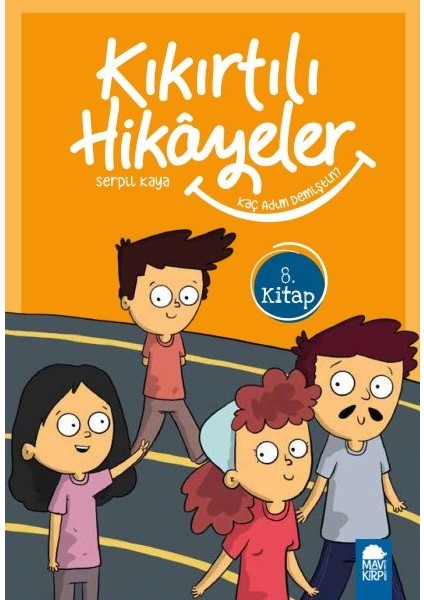 Kaç Adım Demiştin - Kıkırtılı Hikayeler - 3. Sınıf
