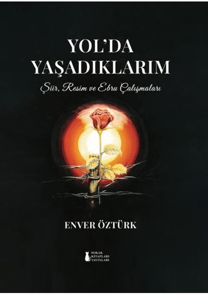 Yol’da Yaşadıklarım