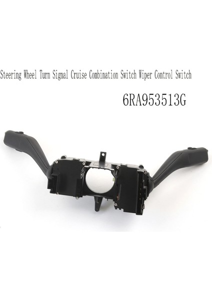 6RA953513G Direksiyon Simidi Dönüş Sinyali Seyir Kombinasyonu Anahtarı Silecek Kontrol Anahtarı Polo Için (Yurt Dışından) modelleri