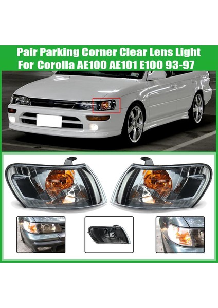 Toyota Corolla AE100 AE101 E100 1993-1997 Için 1 Çift Park Köşesi Şeffaf Lens Lambası (Yurt Dışından) modelleri