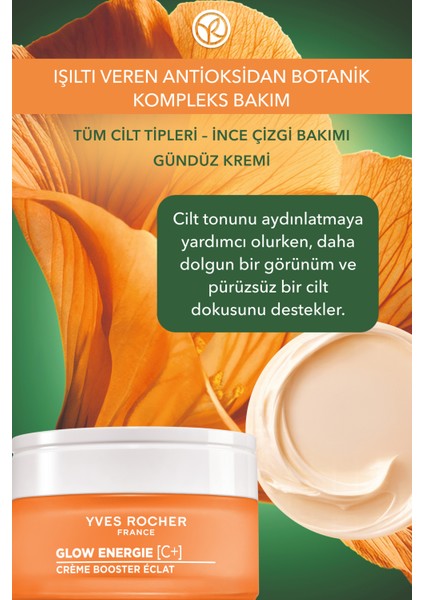 Gündüz Kremi - C Vitamini - Işıltı Veren Antioksidan Botanik Kompleks Bakım Glow Energie 50 ML-84141 fiyatları