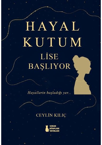 Hayal Kutum - Lise Başlıyor