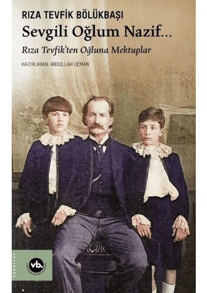 Sevgili Oğlum Nazif…