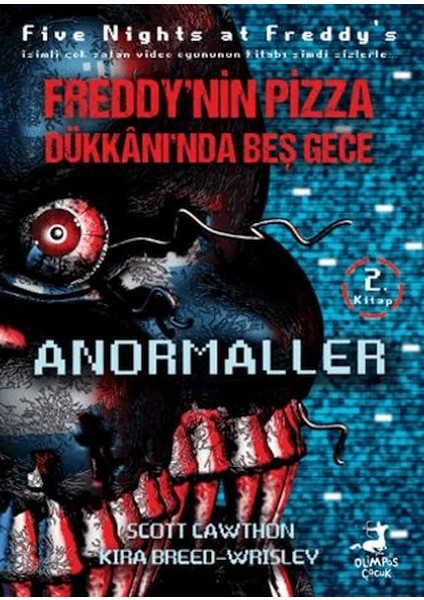 Freddy’nin Pizza Dükkanında Beş Gece Anormaller