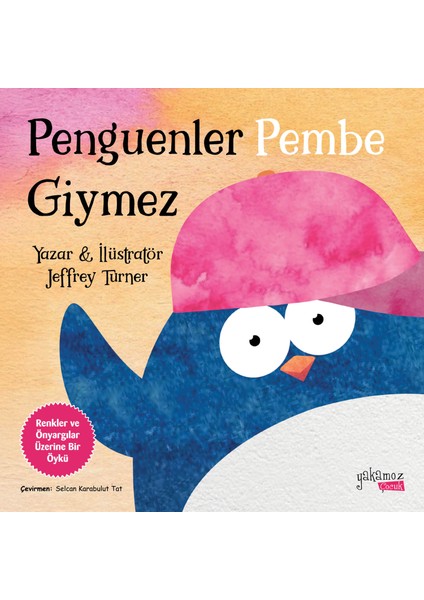 Penguenler Pembe Giymez - Jeffrey Turner