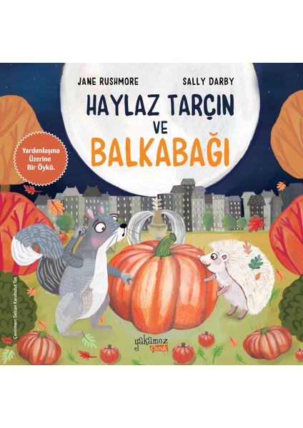 Haylaz Tarçın'ın Balkabağı - Jane Rushmore