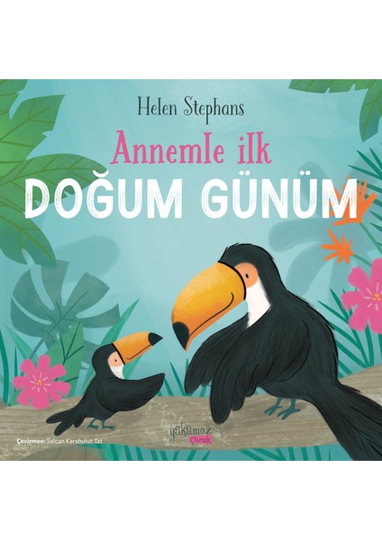 Annemle Ilk Doğum Günüm - Helen Stephens