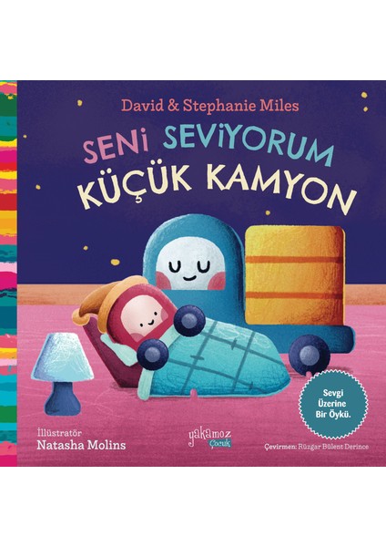Seni Seviyorum Küçük Kamyon - David Miles - Stephanie Miles
