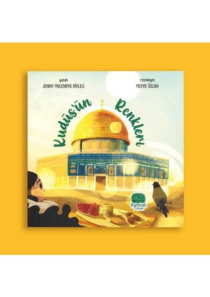 Kudüs'ün Renkleri Hikaye Kitabı, Jenny Molendyk Divleli