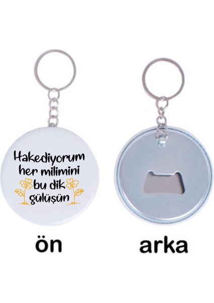 2'li Hakediyorum Her Milimini Tasarımlı Özel Açacaklı Anahtarlık