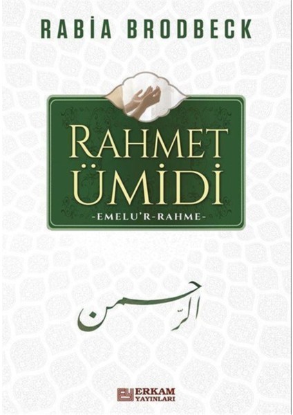 Rahmet Ümidi - Rabia Brodbeck